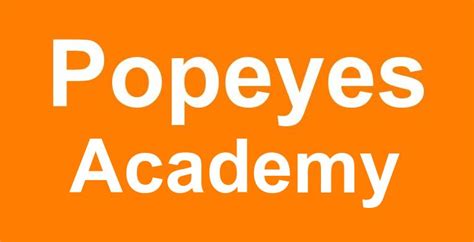 Founded in 1972 Louisiana by Al Copeland who dreamed of serving the best fried chicken. . Popeyes academy com